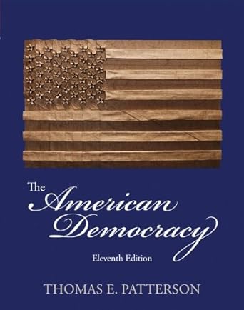 the american democracy 1st edition thomas patterson 0073526401, 978-0073526409