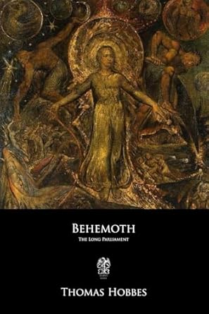 behemoth the long parliament 1st edition thomas hobbes 1976557607, 978-1976557606