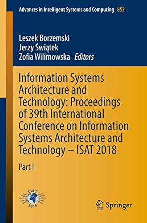 information systems architecture and technology proceedings of 39th international conference on information
