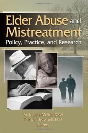 elder abuse and mistreatment 1st edition joanna mellor ,patricia brownell 0789030225, 978-0789030221