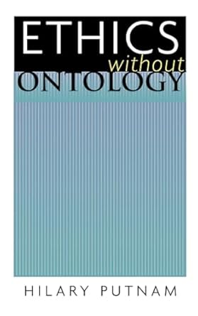 ethics without ontology 1st edition hilary putnam 0674018516, 978-0674018518