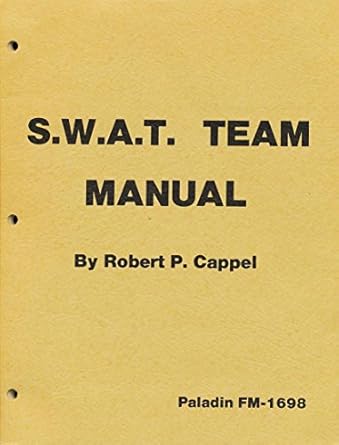 swat team manual 1st edition robert p cappel ,thomas r myers 0873641698, 978-0873641692