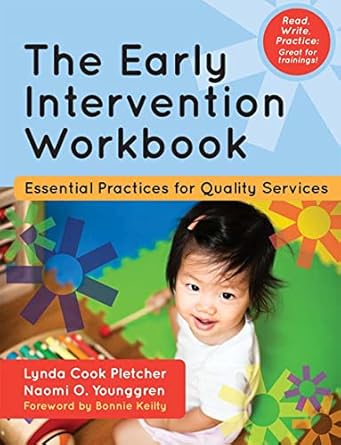 the early intervention workbook essential practices for quality services 1st edition lynda pletcher m ed