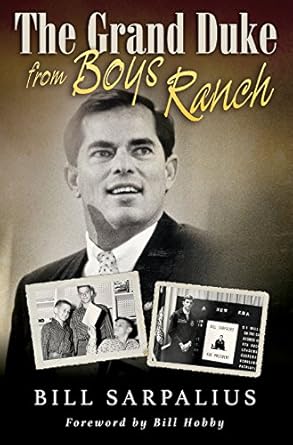 the grand duke from boys ranch 1st edition bill sarpalius ,bill hobby 1623496578, 978-1623496579