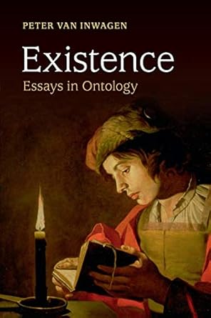 existence essays in ontology 1st edition peter van inwagen 1107625262, 978-1107625266