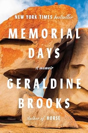 memorial days a memoir 1st edition geraldine brooks 059365398x, 978-0593653982