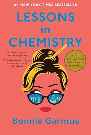 lessons in chemistry a novel 1st edition bonnie garmus 038554734x, 978-0385547345