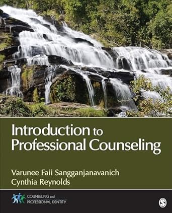 introduction to professional counseling 1st edition varunee faii sangganjanavanich ,cynthia a reynolds