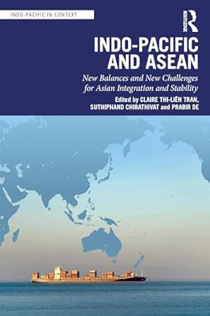 indo pacific and asean 1st edition claire thi lien tran ,suthiphand chirathivat ,prabir de 103290688x,