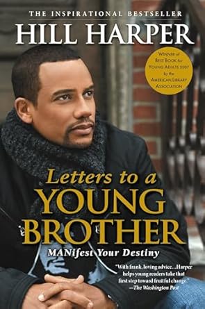 letters to a young brother manifest your destiny 1st edition hill harper 1592402496, 978-1592402496