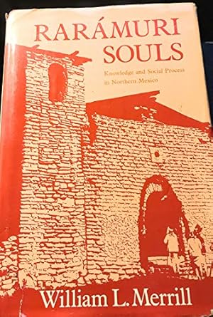 raramuri souls 1st edition william l merrill 0874746841, 978-0874746846