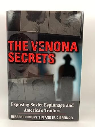 the venona secrets exposing soviet espionage and americas traitors 1st edition eric breindel 0895262754,
