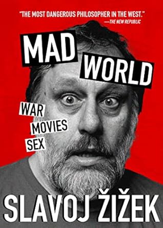 mad world war movies sex 1st edition slavoj zizek 1682194493, 978-1682194492