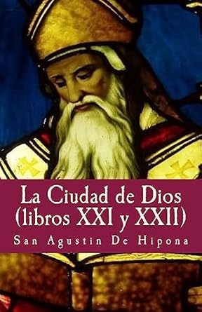 la ciudad de dios xxi y xxii 1st edition san agustin de hipona ,gloria lopez de los santos ,francisco gijon