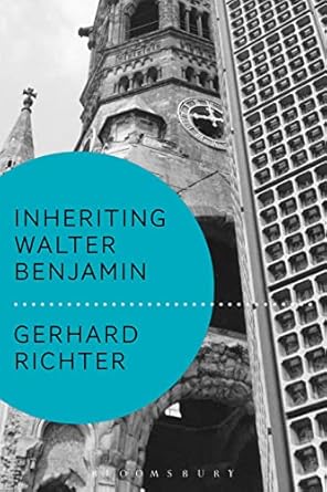 inheriting walter benjamin 1st edition gerhard richter ,andrew benjamin 1474251234, 978-1474251235