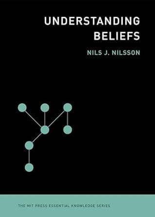 understanding beliefs 1st edition nils j nilsson 0262526433, 978-0262526432