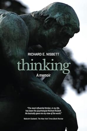 thinking a memoir 1st edition richard e nisbett 0578854678, 978-0578854670