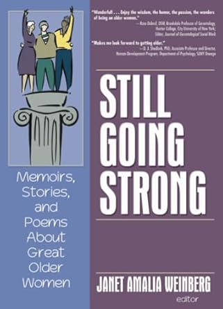 still going strong 1st edition janet amalia weinberg 0789028719, 978-0789028716