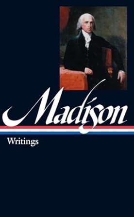 james madison writings 1st edition james madison 1883011663, 978-1883011666
