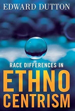 race differences in ethnocentrism 1st edition edward dutton 1912975254, 978-1912975259