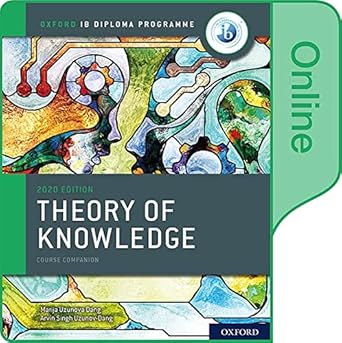 oxford ib diploma programme ib theory of knowledge online course book 1st edition marija uzunova dang ,arvin