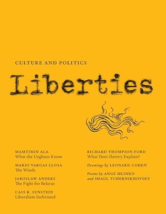 liberties journal of culture and politics volume ii issue 1 1st edition leon wieseltier ,celeste marcus