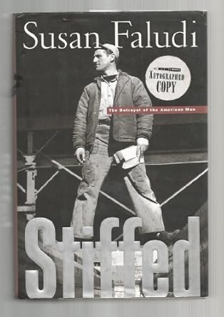 stiffed the betrayal of the american man 1st edition susan faludi 068812299x, 978-0688122997