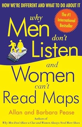 why men dont listen and women cant read maps how were different and what to do about it 1st edition allan