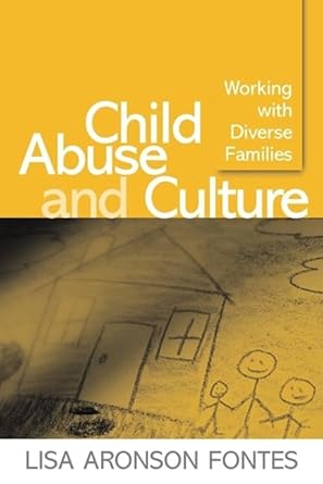 child abuse and culture working with diverse families 1st edition lisa aronson fontes ,jon r conte