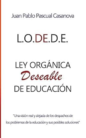 la l o de d e 1st edition juan pablo pascual casanova 1541017218, 978-1541017214