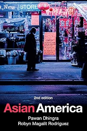 asian america 1st edition pawan dhingra ,robyn magalit rodriguez 1509534288, 978-1509534289