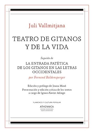 teatro de gitanos y de la vida seguido de la entrada patetica de los gitanos en las letras occidentales 1st