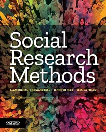 social research methods 1st edition alan bryman ,edward bell ,jennifer reck ,jessica fields 0190853662,