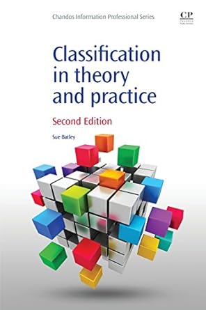 classification in theory and practice 1st edition susan batley 1843347857, 978-1843347859