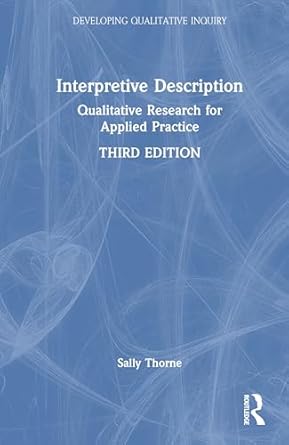 interpretive description 1st edition sally thorne 103282221x, 978-1032822211