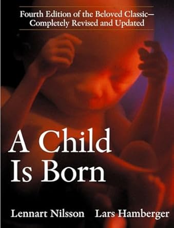 a child is born 1st edition lennart nilsson 0385337558, 978-0385337557