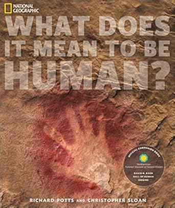 what does it mean to be human official companion book to the smithsonian national museum of natural historys