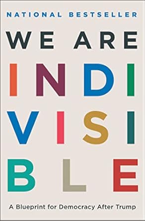 we are indivisible a blueprint for democracy after trump 1st edition leah greenberg 1668027461, 978-1668027462