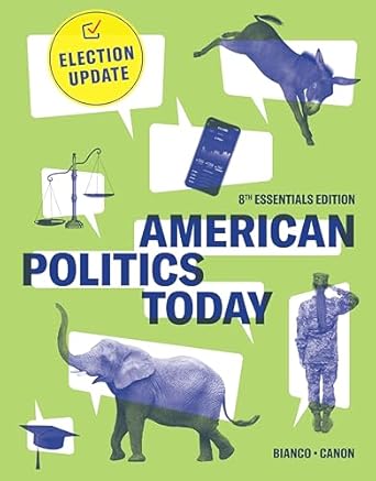 american politics today election update 1st edition william t bianco ,david t canon 1324088591, 978-1324088592