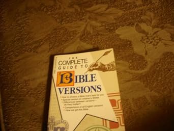 the complete guide to bible versions 1st edition philip w comfort 084231251x, 978-0842312516