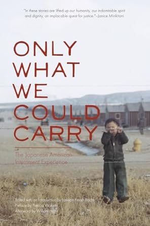 only what we could carry the japanese american internment experience 1st edition lawson fusao inada ,patricia