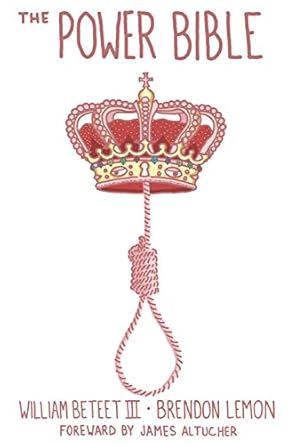 the power bible 1st edition brendon lemon ,william beteet iii ,juvian hernandez ,james altucher 0578605031,