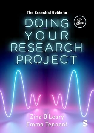 the essential guide to doing your research project 1st edition zina o'leary ,emma tennent 1529672228,
