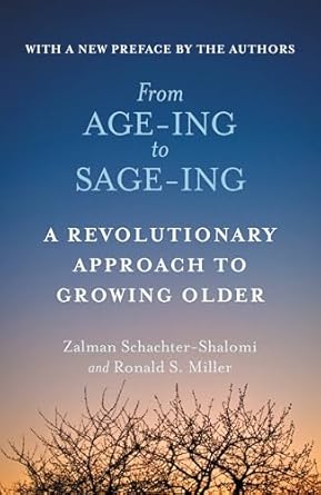 from age ing to sage ing 1st edition zalman schachter shalomi ,ronald s miller 1455530603, 978-1455530601