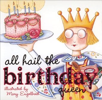 all hail the birthday queen 1st edition mary engelbreit 0740729039, 978-0740729034