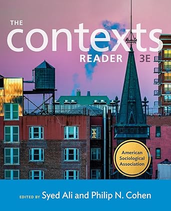 the contexts reader 1st edition syed ali ,philip n cohen 0393639657, 978-0393639650