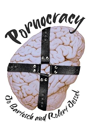 pornocracy 1st edition jo bartosch ,robert jessel 1509565132, 978-1509565139