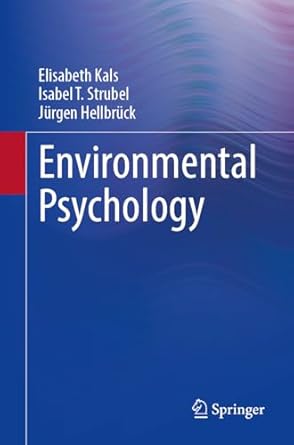 environmental psychology 1st edition elisabeth kals ,isabel t strubel ,jurgen hellbruck 3662707381,