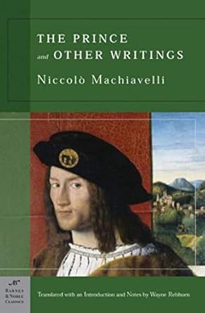 the prince and other writings 1st edition niccolo machiavelli ,wayne a rebhorn 1593080603, 978-1593080600
