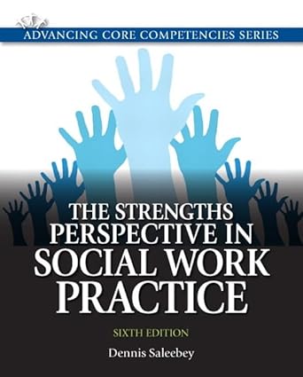 strengths perspective in social work practice the 1st edition dennis saleebey 0205011543, 978-0205011544